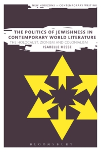 Omslagafbeelding: The Politics of Jewishness in Contemporary World Literature 1st edition 9781474269339