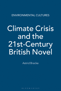 Omslagafbeelding: Climate Crisis and the 21st-Century British Novel 1st edition 9781474271127