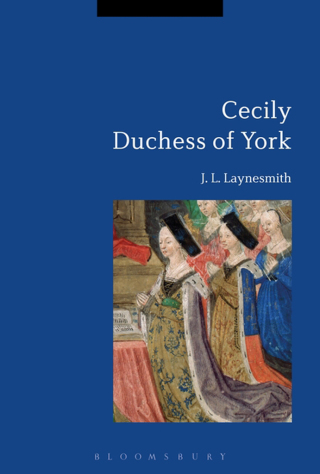 Cover image: Cecily Duchess of York 1st edition 9781350098787