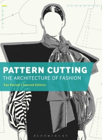 Cover image: Pattern Cutting: The Architecture of Fashion 1st edition 9781474272384