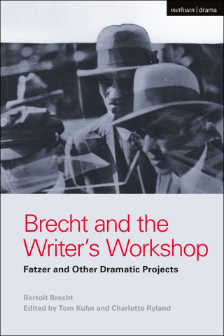 表紙画像: Brecht and the Writer's Workshop 1st edition 9781474273282