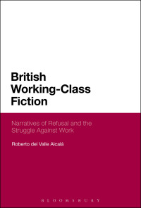 Cover image: British Working-Class Fiction 1st edition 9781350044593