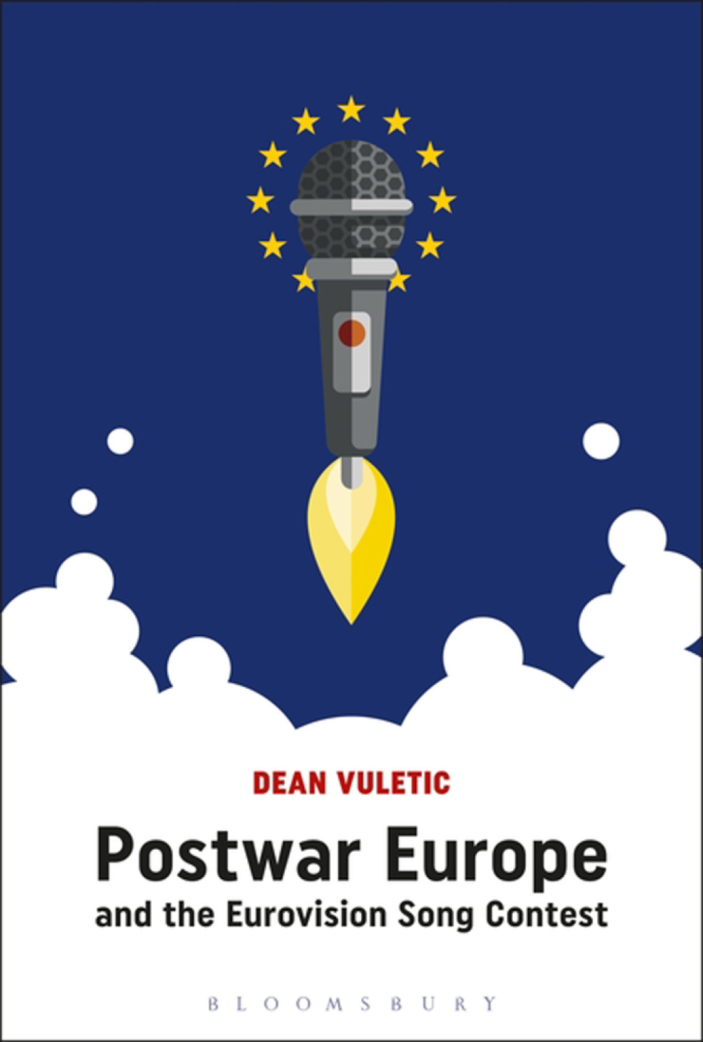 Postwar Europe and the Eurovision Song Contest 1st Edition