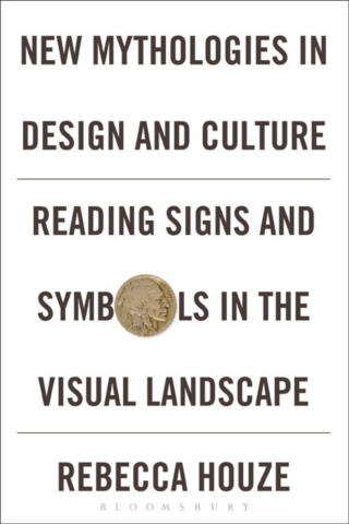Cover image: New Mythologies in Design and Culture 1st edition 9780857855213