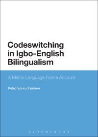 Titelbild: Codeswitching in Igbo-English Bilingualism 1st edition 9781474278140