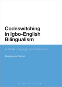 Cover image: Codeswitching in Igbo-English Bilingualism 1st edition 9781474278140