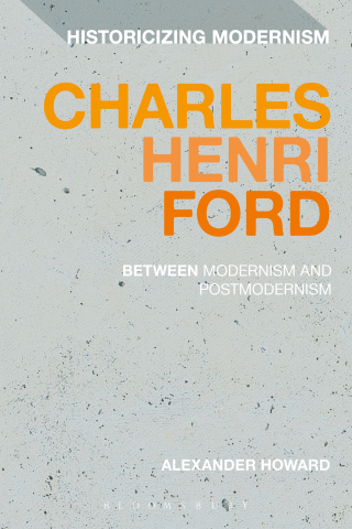表紙画像: Charles Henri Ford: Between Modernism and Postmodernism 1st edition 9781350092211