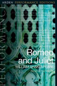 Cover image: Romeo and Juliet: Arden Performance Editions 1st edition 9781474280143