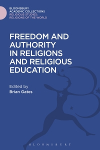 Titelbild: Freedom and Authority in Religions and Religious Education 1st edition 9781474280945