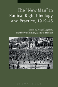 Omslagafbeelding: The "New Man" in Radical Right Ideology and Practice, 1919-45 1st edition 9781350123052