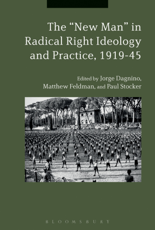 Imagen de portada: The "New Man" in Radical Right Ideology and Practice, 1919-45 1st edition 9781350123052
