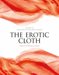 Cover image: The Erotic Cloth 1st edition 9781474286800