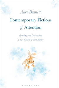 表紙画像: Contemporary Fictions of Attention 1st edition 9781350150843