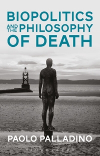 Immagine di copertina: Biopolitics and the Philosophy of Death 1st edition 9781474282994