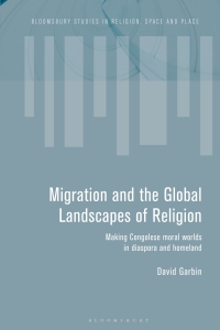 صورة الغلاف: Migration and the Global Landscapes of Religion 1st edition 9781474283373