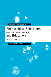 Cover image: Philosophical Reflections on Neuroscience and Education 1st edition 9781350110922