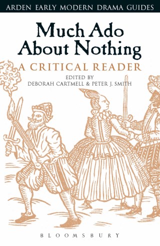 Cover image: Much Ado About Nothing: A Critical Reader 1st edition 9781474284370