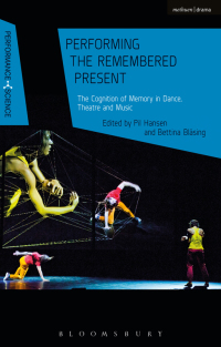 Imagen de portada: Performing the Remembered Present 1st edition 9781350118843