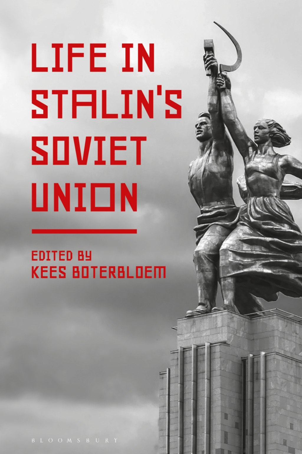 Life in Stalin’s Soviet Union 1st Edition