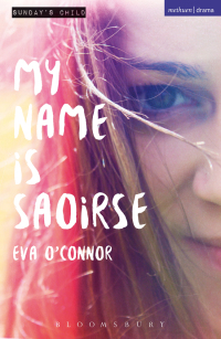Immagine di copertina: My Name is Saoirse 1st edition 9781474286138