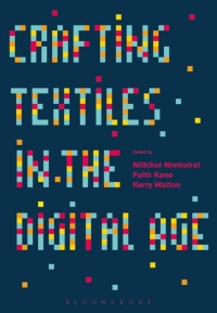 Imagen de portada: Crafting Textiles in the Digital Age 1st edition 9781350185609