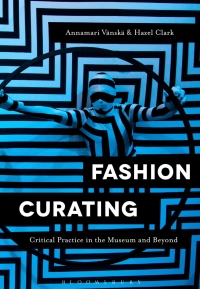 Cover image: Fashion Curating 1st edition 9781350105621