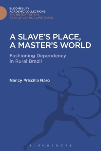 Imagen de portada: A Slave's Place, A Master's World 1st edition 9781474287418