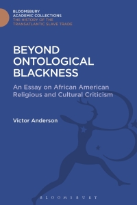 Cover image: Beyond Ontological Blackness 1st edition 9781474287661