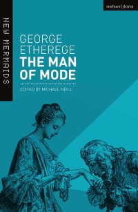 Omslagafbeelding: The Man of Mode 1st edition 9781474289535