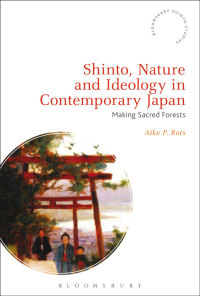 Titelbild: Shinto, Nature and Ideology in Contemporary Japan 1st edition 9781474289931