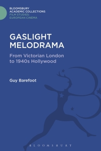 Cover image: Gaslight Melodrama 1st edition 9781474290357