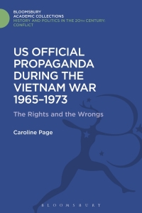 Imagen de portada: U.S. Official Propaganda During the Vietnam War, 1965-1973 1st edition 9780718519995