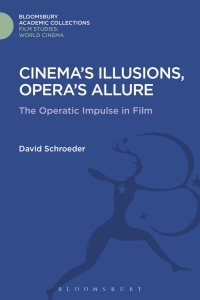 Cover image: Cinema's Illusions, Opera's Allure 1st edition 9781474291422