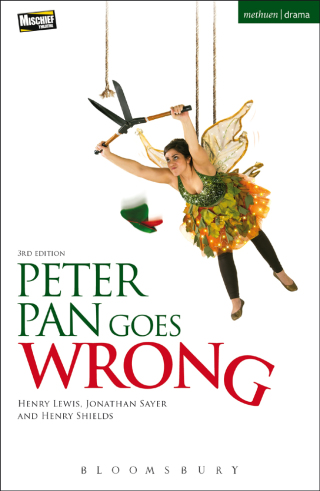 Cover image: Peter Pan Goes Wrong 3rd edition 9781474291651
