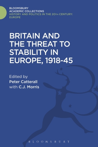 Omslagafbeelding: Britain and the Threat to Stability in Europe, 1918-45 1st edition 9781474291866