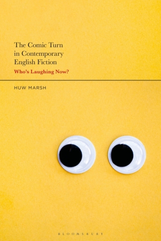 Cover image: The Comic Turn in Contemporary English Fiction 1st edition 9781350249387