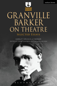 Cover image: Granville Barker on Theatre 1st edition 9781474294836