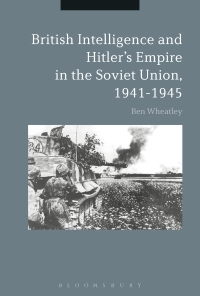 Titelbild: British Intelligence and Hitler's Empire in the Soviet Union, 1941-1945 1st edition 9781350096813