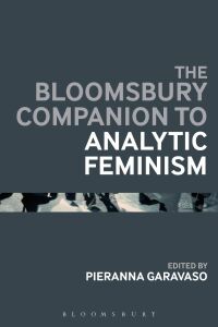 Titelbild: The Bloomsbury Companion to Analytic Feminism 1st edition 9781474297783