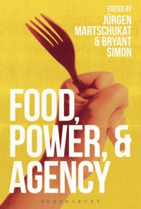 Cover image: Food, Power, and Agency 1st edition 9781350089587