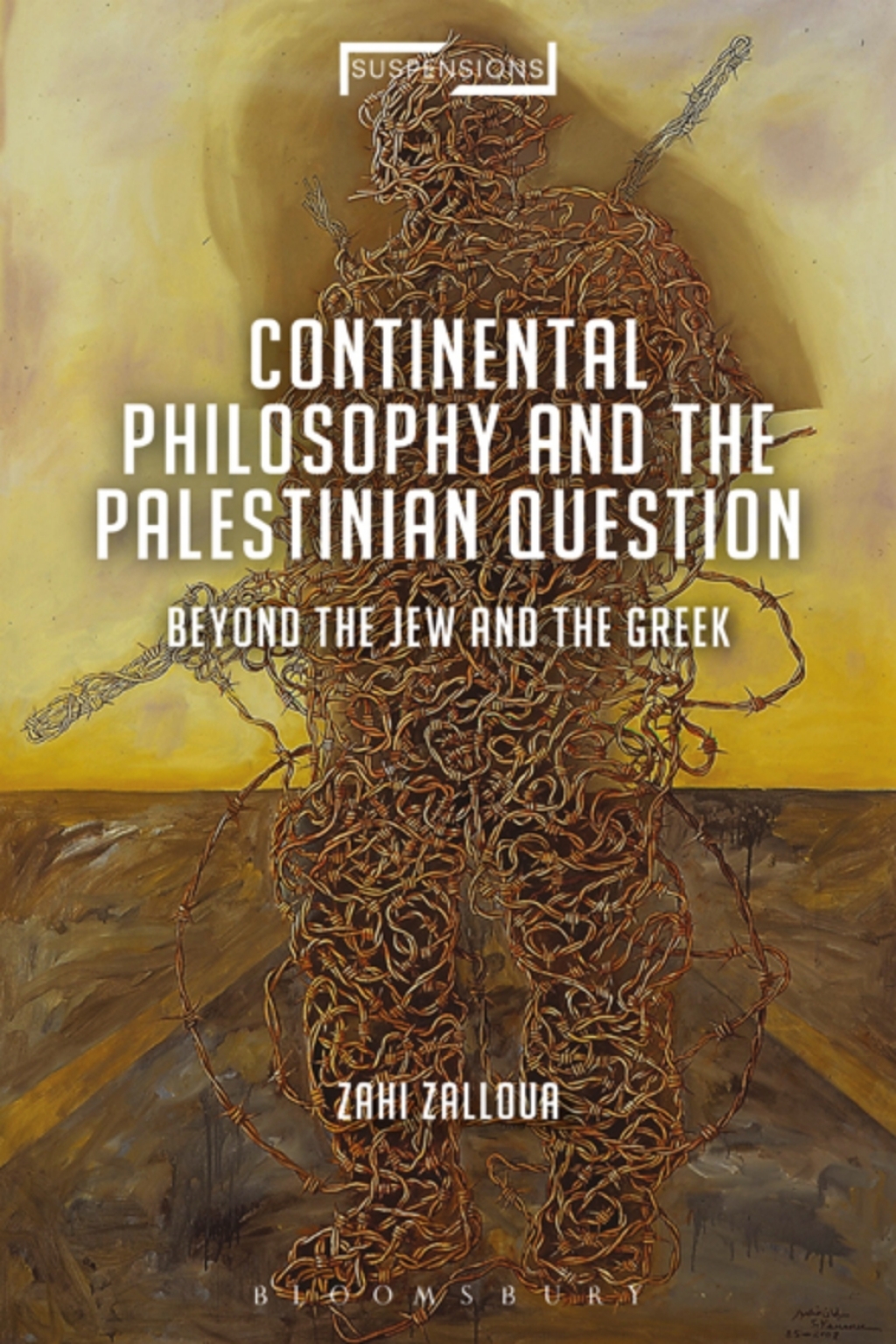 Continental Philosophy and the Palestinian Question Beyond the Jew and the Greek 1st Edition