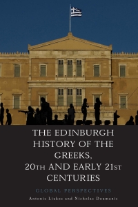 Omslagafbeelding: The Edinburgh History of the Greeks, 20th and Early 21st Centuries 1st edition 9781474410823