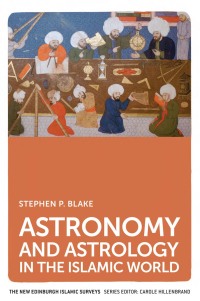 表紙画像: Astronomy and Astrology in the Islamic World 1st edition 9780748649105