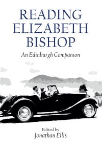 表紙画像: Reading Elizabeth Bishop