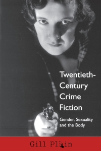 Cover image: Twentieth-Century Crime Fiction: Gender, Sexuality and the Body 9780748610877