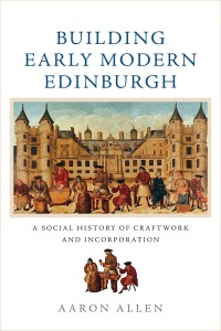 Imagen de portada: Building Early Modern Edinburgh 9781474442381