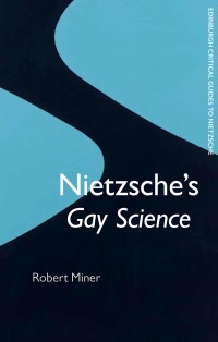 Titelbild: Nietzsche's Gay Science 1st edition 9781474457705