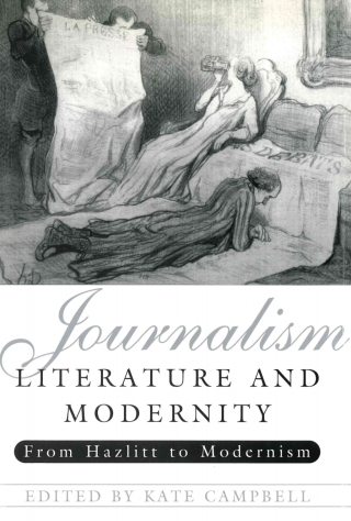Titelbild: Journalism, Literature and Modernity: From Hazlitt to Modernism 9780748621026