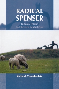 Cover image: Radical Spenser: Pastoral, Politics and the New Aestheticism 9780748621927