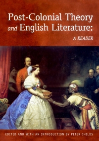 Cover image: Post-Colonial Theory and English Literature: A Reader 9780748610686